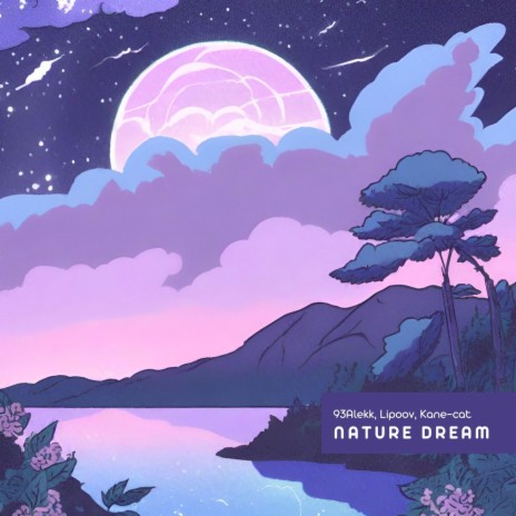 Nature Dream ft. Lipoov & Kane-Cat