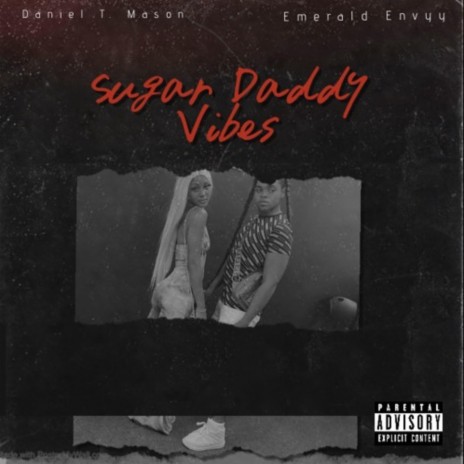 Sugar Daddy Vibes (Mastered) ft. Emerald Envyy | Boomplay Music