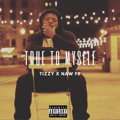 True To Myself ft. Naw Fr | Boomplay Music