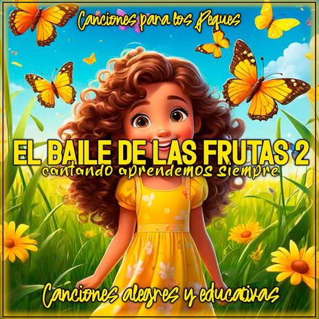 El Baile de las Frutas 2 | Boomplay Music