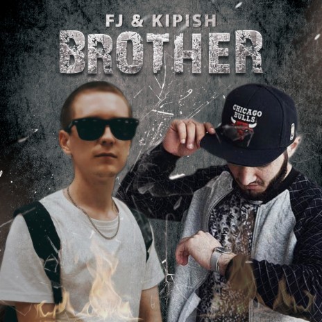 Brother ft. Kipish | Boomplay Music