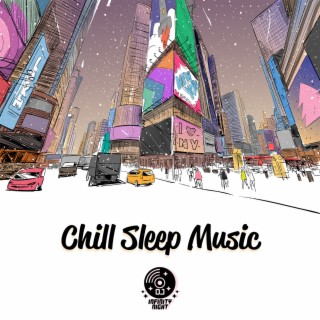 Chill Sleep Music: Chill Beats to Relax, Música Ambiente Instrumental