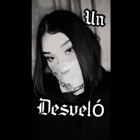 Un Desveló | Boomplay Music