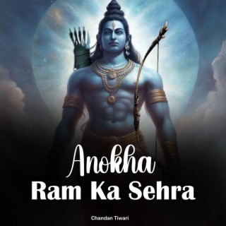 Anokha Ram Ka Sehra