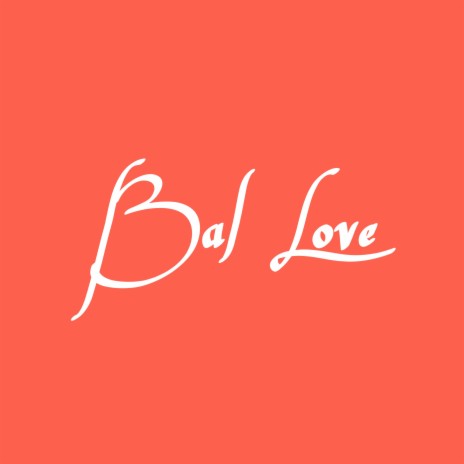 Bal love ft. Dt Beatz | Boomplay Music