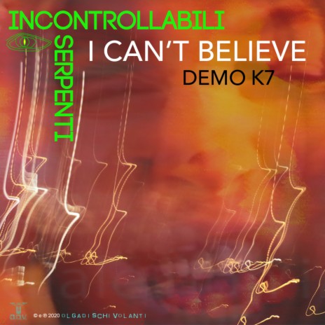 I Can't Believe (Demo K7) | Boomplay Music