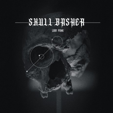 Skull Basher | Boomplay Music