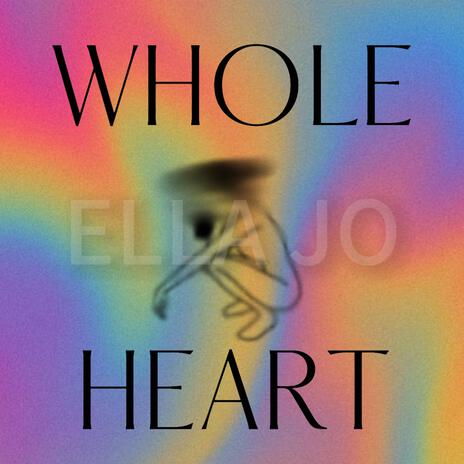 Whole Heart | Boomplay Music