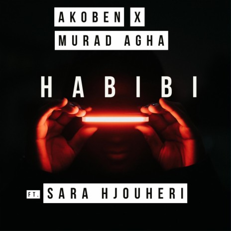 Habibi ft. Murad Agha & Sara Hjouheri | Boomplay Music
