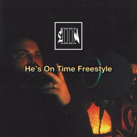 He's On Time Freestyle | Boomplay Music
