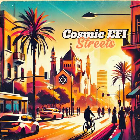 Cosmic EFI - Streets | Boomplay Music