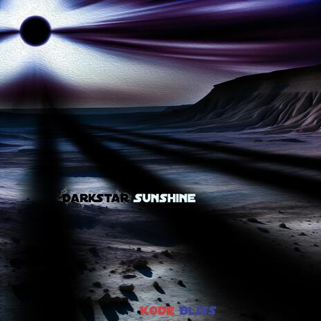 Darkstar Sunshine | Boomplay Music