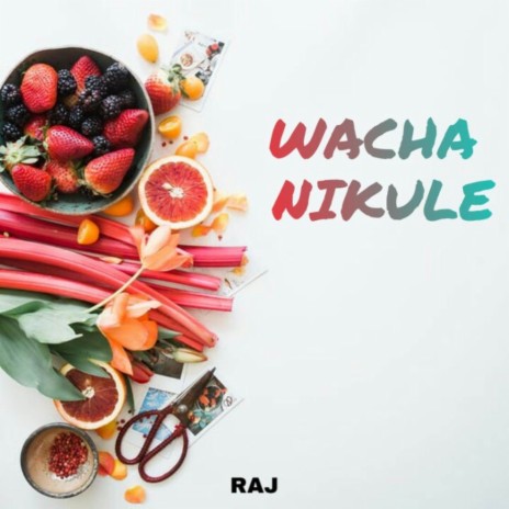 Wacha Nikule | Boomplay Music