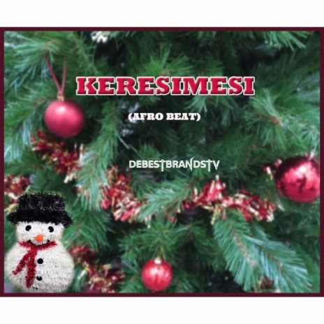 KERESIMESI (AFRO BEAT) | Boomplay Music