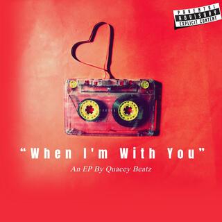 When I'm With You EP