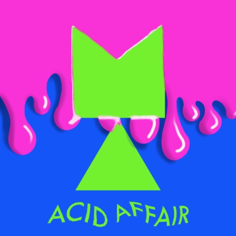 Acid Affair | Boomplay Music