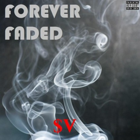 Forever Faded ft. Keon X | Boomplay Music