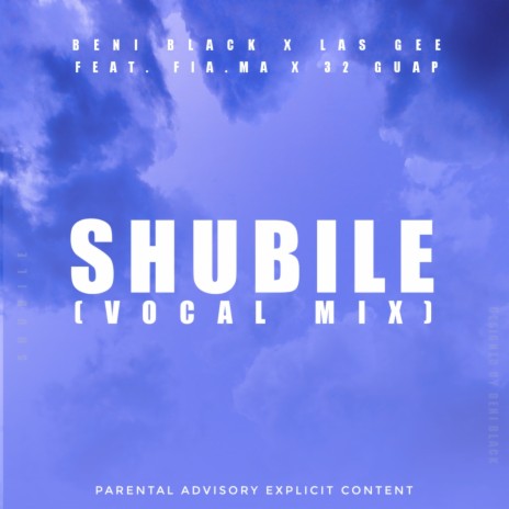 Shubile ft. Las Gee, Fia.ma & 32guap | Boomplay Music