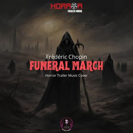 Funeral March (Horror Trailer Music Cover) ft. Gothic Ophelia | Boomplay Music