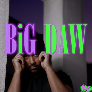 BiG DAW (Radio Edit) lyrics | Boomplay Music