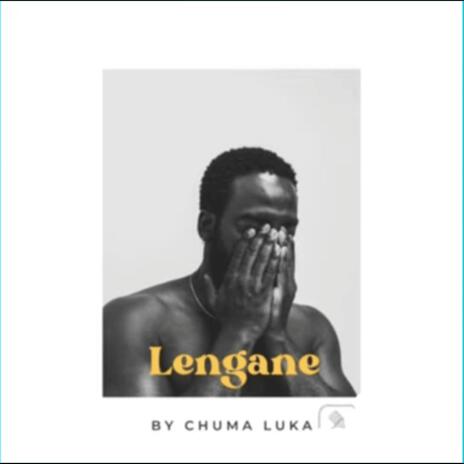 Chuma Luka (Lengane) | Boomplay Music