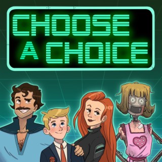 Choose a Sound Volume I (Music from the Choose a Choice Podcast)