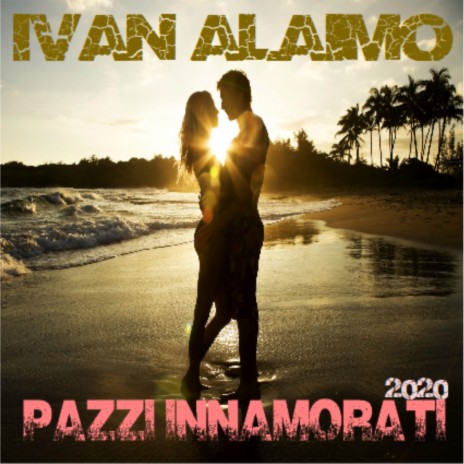 Pazzi innamorati | Boomplay Music