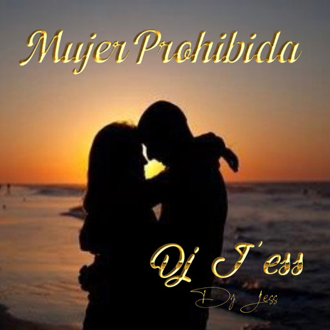 Mujer Prohibida | Boomplay Music