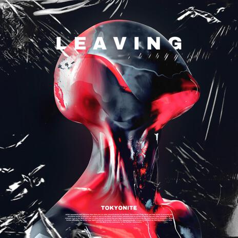 Leaving | Boomplay Music