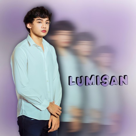 LUMISAN | Boomplay Music
