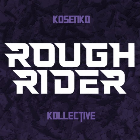 Rough Rider | Boomplay Music