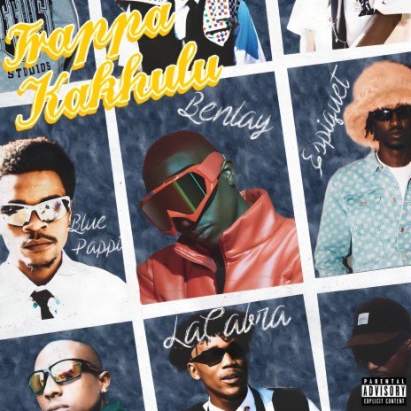 Trappa Kakhulu ft. Lacabra, Blue Pappi & Espiquet | Boomplay Music