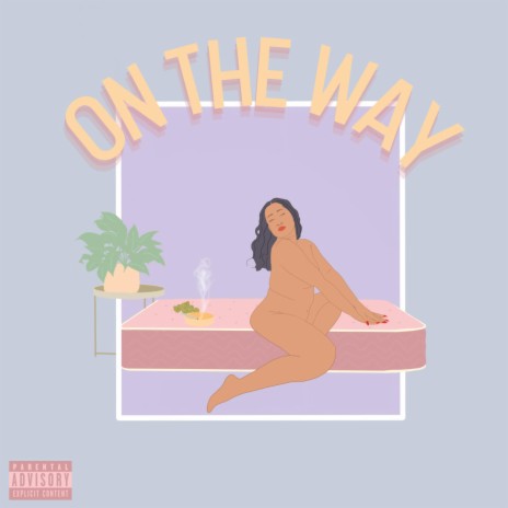 On the Way | Boomplay Music