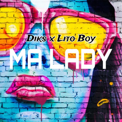 Ma Lady ft. Diks & Lito Boy