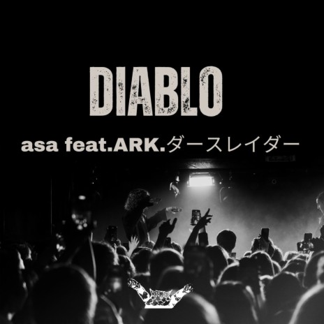 DIABLO ft. ARK & DARTHREIDER | Boomplay Music