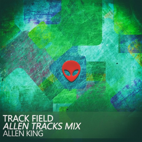 Track Field (Allen Tracks Mix)