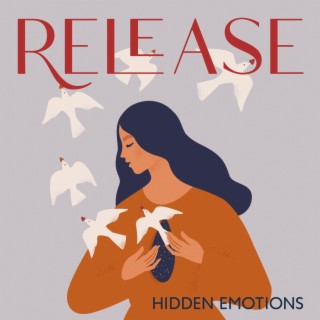 Release Hidden Emotions: Remove Negative Blockages, Erase Subconscious Negative Patterns, Let Go of Unwanted Thoughts, Dissolve All Negativity
