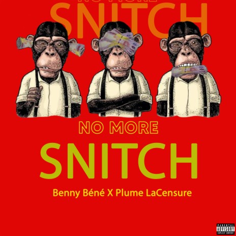 No more Snitch | Boomplay Music