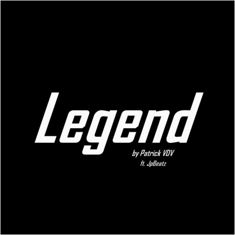 Legend ft. JpBeatz