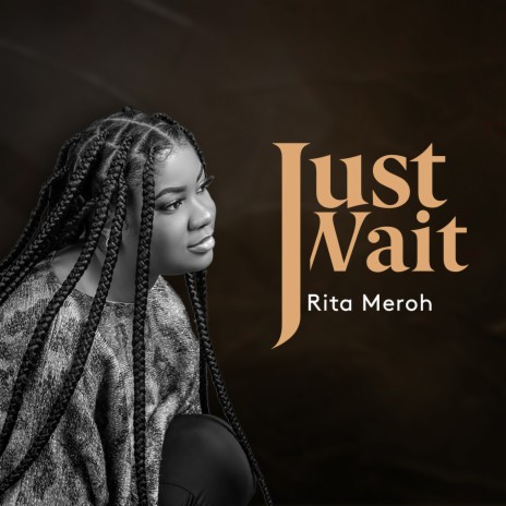 Just Wait | Boomplay Music