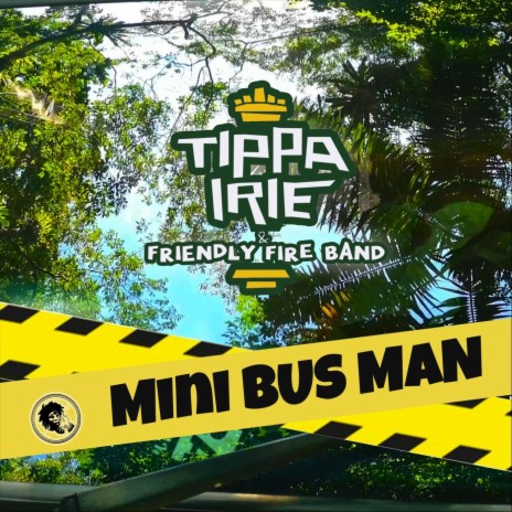 Mini Bus Man ft. Friendly Fire Band | Boomplay Music