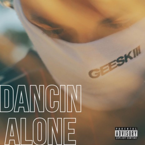 Dancin Alone | Boomplay Music