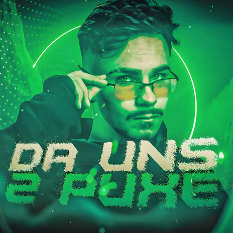 MEGA DA UNS 2 PUXE | Boomplay Music