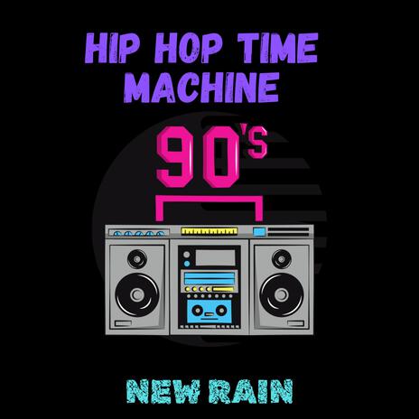 Hip hop time machine | Boomplay Music