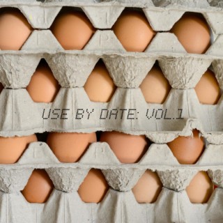 Use By Date, Vol. 1