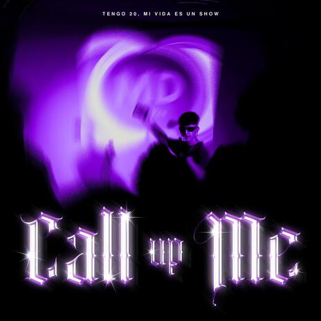 Call Up Me | Boomplay Music