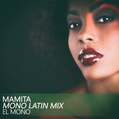Mamita (Mono Latin Mix) | Boomplay Music