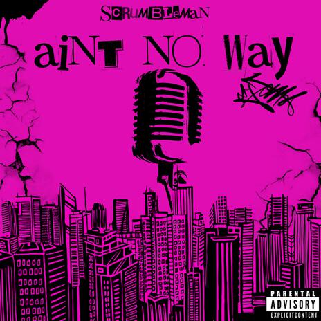 Ain't No Way | Boomplay Music