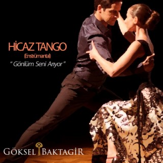 Hicaz Tango (Enstrümantal) - Gönlüm Seni Arıyor