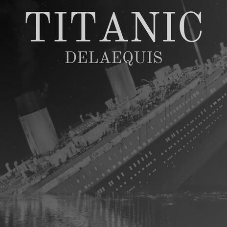 TITANIC | Boomplay Music